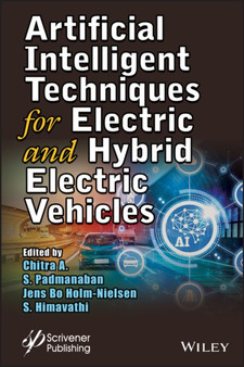 Artificial Intelligent Techniques for Electric and Hybrid Electric Vehicles by Chitra A. - Hardback