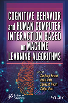 Cognitive Behavior and Human Computer Interaction Based on Machine Learning Algorithms by Sandeep Kumar - Hardback