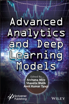 Advanced Analytics and Deep Learning Models by Archana Mire - Hardback