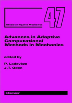 Advances in Adaptive Computational Methods in Mechanics : Volume 7 by P. Ladeveze - Hardback