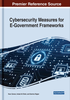 Cybersecurity Measures for E-Government Frameworks by Noor Zaman - Hardback