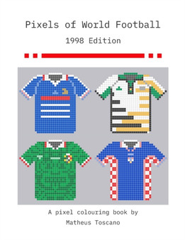 Pixels of World Football : 1998 Edition by Matheus Toscano - Paperback