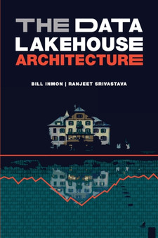 The Data Lakehouse Architecture by Bill Inmon - Paperback
