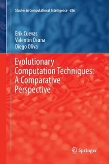 Evolutionary Computation Techniques: A Comparative Perspective : 686 by Erik Cuevas - Paperback