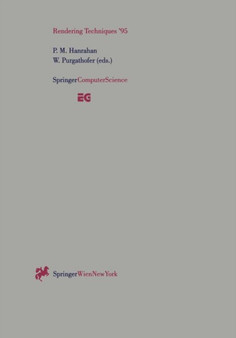 Rendering Techniques '95 : Proceedings of the Eurographics Workshop in Dublin, Ireland, June 12-14, 1995 by Partick M. Hanrahan - Paperback