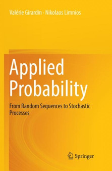 Applied Probability : From Random Sequences to Stochastic Processes by Valerie Girardin - Paperback