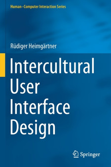 Intercultural User Interface Design by Rudiger Heimgartner - Paperback