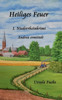 Heiliges Feuer : Andrea ermittelt