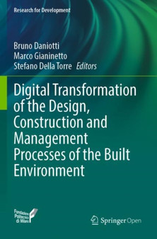 Digital Transformation of the Design, Construction and Management Processes of the Built Environment by Bruno Daniotti - Paperback