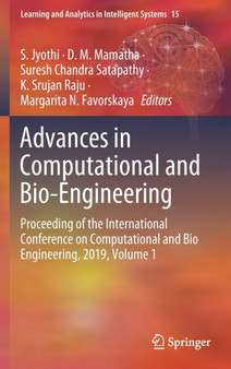 Advances in Computational and Bio-Engineering : Proceeding of the International Conference on Computational and Bio Engineering, 2019, Volume 1 : 15 by S. Jyothi - Hardback