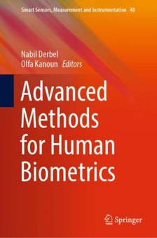 Advanced Methods for Human Biometrics : 40 by Nabil Derbel - Hardback