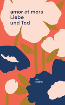 amor et mors : Liebe und Tod