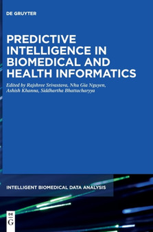 Predictive Intelligence in Biomedical and Health Informatics by Rajshree Srivastava - Hardback
