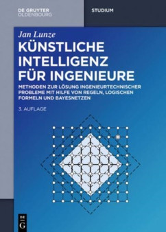 Kunstliche Intelligenz fur Ingenieure by Jan Lunze - Hardback