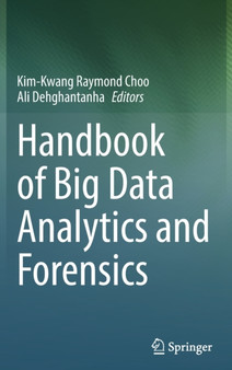 Handbook of Big Data Analytics and Forensics by Kim-Kwang Raymond Choo - Hardback