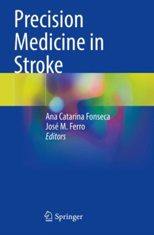 Precision Medicine in Stroke by Ana Catarina Fonseca - Paperback