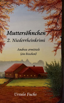 Muttersoehnchen : Andrea ermittelt (ein bisschen)