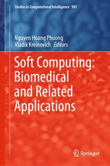 Soft Computing: Biomedical and Related Applications : 981 by Nguyen Hoang Phuong - Hardback