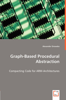 Graph-Based Procedural Abstraction by Alexander Dreweke - Paperback