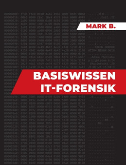 Basiswissen IT Forensik by Mark B - Paperback