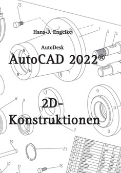 AutoCAD 2022 2D-Konstruktionen by Hans-J Engelke - Paperback
