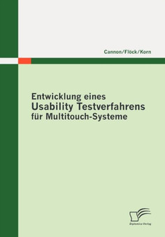 Entwicklung eines Usability Testverfahrens fur Multitouch-Systeme by Mischa Korn - Paperback