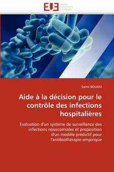 Aide La D cision Pour Le Contr le Des Infections Hospitali res by Bouam-S - Paperback