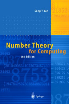 Number Theory for Computing by Song Y. Yan - Hardback