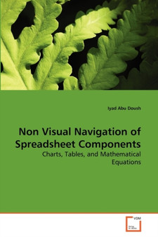 Non Visual Navigation of Spreadsheet Components by Iyad Abu Doush - Paperback