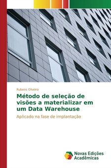 Metodo de selecao de visoes a materializar em um Data Warehouse by Oliveira Rubens - Paperback