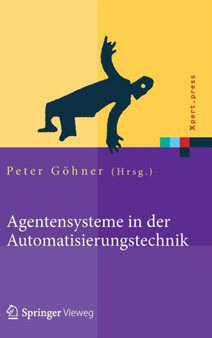 Agentensysteme in der Automatisierungstechnik by Peter Goehner - Hardback