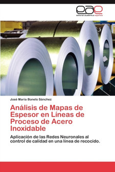 Analisis de Mapas de Espesor En Lineas de Proceso de Acero Inoxidable by Jos Maria Bonelo S Nchez - Paperback
