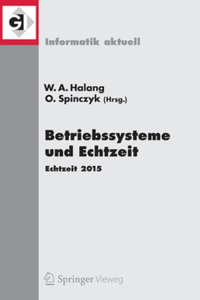 Betriebssysteme und Echtzeit : Echtzeit 2015 by Wolfgang A. Halang - Paperback