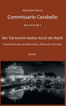 Commissario Carabello : Der Tod kommt lautlos durch die Nacht