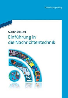 Einfuhrung in die Nachrichtentechnik by Martin Bossert - Paperback