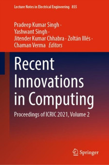 Recent Innovations in Computing : Proceedings of ICRIC 2021, Volume 2 : 855 by Pradeep Kumar Singh - Hardback