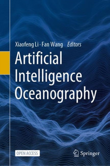 Artificial Intelligence Oceanography by Xiaofeng Li - Hardback