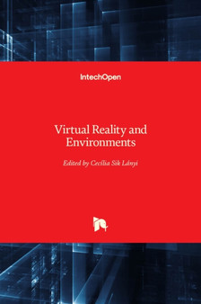 Virtual Reality and Environments by Cecilia Sik Lanyi - Hardback