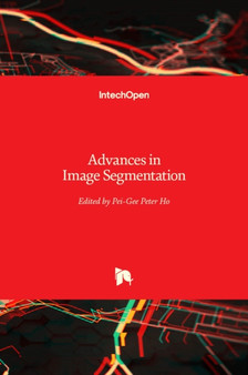 Advances in Image Segmentation by Pei-Gee Peter Ho - Hardback