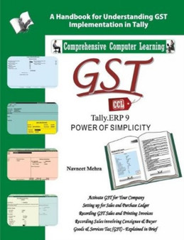 Gst Tally Erp9 : A Handbook for Understanding Gst Implementation in Tally by Navneet Mehra - Paperback