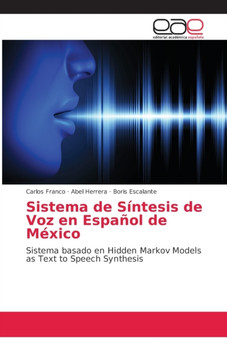 Sistema de Sintesis de Voz en Espanol de Mexico by Carlos Franco - Paperback