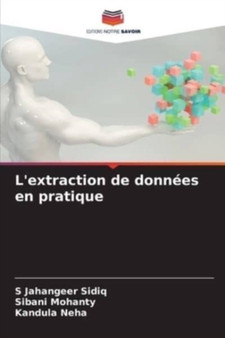 L'extraction de donnees en pratique by S Jahangeer Sidiq - Paperback