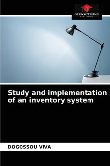 Study and implementation of an inventory system by Dogossou Viva - Paperback