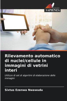 Rilevamento automatico di nuclei/cellule in immagini di vetrini interi by Sixtus Ezenwa Nwawudu - Paperback
