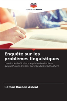 Enquete sur les problemes linguistiques by Saman Bareen Ashraf - Paperback