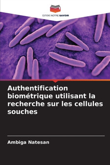 Authentification biometrique utilisant la recherche sur les cellules souches by Ambiga Natesan - Paperback