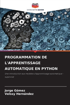 Programmation de l'Apprentissage Automatique En Python by Jorge Gomez - Paperback
