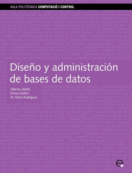 Diseo y Administracin de Bases de Datos by Emma Rico - Paperback