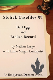 Stchvk Casefiles #1 : Bad Egg and Broken Record
