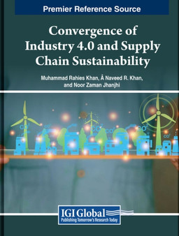 Convergence of Industry 4.0 and Supply Chain Sustainability by Khan - Hardback